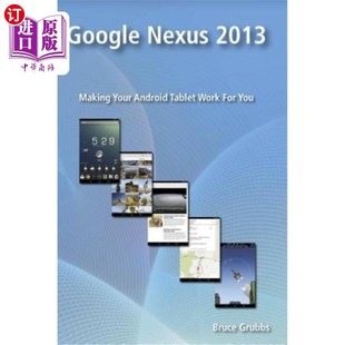 海外直订Google Nexus 2013  Making Your Android Tablet Work For You 谷歌Nexus 2013 让你的Android平板电脑为你工作