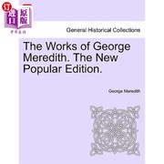 海外直订theworksofgeorgemeredith.thenewpopularedition.乔治·梅瑞狄斯的作品，。新流行(新流行)版。