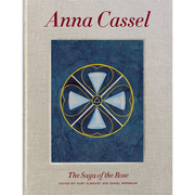 Anna Cassel：The Tale Of The Rose，安娜·卡塞尔：玫瑰的故事 英文原版图书籍进口正版 艺术美术画册