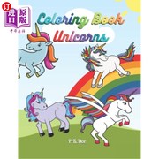海外直订Coloring Book Unicorns  40 magical and beautiful Unicorns for children and adult 独角兽彩绘书 40只神奇美丽