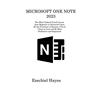 4周达Microsoft One Note 2023 The Most Updated Crash Course from Beginner to Advanced Learn All t... 9781806213009