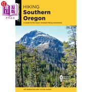 海外直订Hiking Southern Oregon  A Guide to the Area's Greatest Hikes 南俄勒冈徒步旅行 该地区最伟大的徒步旅行指南