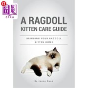 海外直订A Ragdoll Kitten Care Guide  Bringing Your Ragdoll Kitten Home 布娃娃小猫护理指南：带你的布娃娃小猫回家