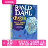  英文原版 Charlie and the Great Glass Elevator 查理和大玻璃升降机 罗尔德 达尔系列儿童英文读物
