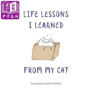  喵教我的人生哲学 英文原版 Life Lessons I Learned from my Cat 猫咪治愈绘本 Jamie Shelman中商原版