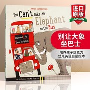 别让大象坐巴士英文原版youcan'ttakeanelephantonthebus幼儿英语启蒙绘本培养孩子想象力英文版原版书籍正版进口