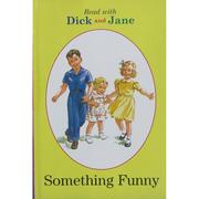 somethingfunnyreadwithdickandjane1bygrossetampdunlap平装grossetdunlap奇怪(与迪克和简1阅读)