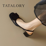 tatalory女鞋法式蝴蝶结，包头凉鞋女粗跟夏真皮，高跟后空单鞋