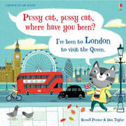 Pussy cat pussy cat where have you been London