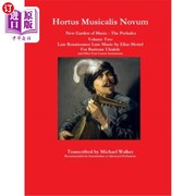 海外直订Hortus Musicalis Novum New Garden of Music - The Preludes Late Renaissance Lute  新音乐花园-序曲文艺复兴晚