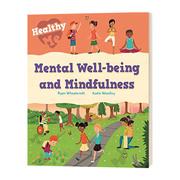 健康成长系列 心理健康 Healthy Me Mental Well-being and Mindfulness 英文原版儿童习惯培养绘本指南 进口英语书籍