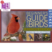 海外直订Stokes Beginner's Guide to Birds  Eastern Region 斯托克斯鸟类入门指南：东部地区