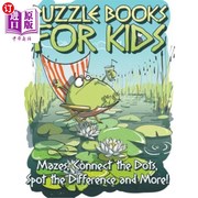 海外直订Puzzle Book for Kids Mazes Connect the Dots Spot the Difference and More! 儿童益智书：迷宫，连接点，点差