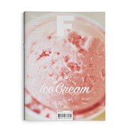 Magazine F 冰淇淋 ICE CREAM NO.17期 F杂志 英文版第17期 本期主题：ICE CREAM MAGAZINE B姐妹刊 美食食材料理文化饮食杂志