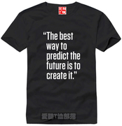 彼得德鲁克名言预测未来的办法就是创造未来文字T恤衫文化衫